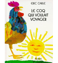 Le Coq Qui Voulait Voyager, Eric Carle les Prix d'Occasion ou Neuf