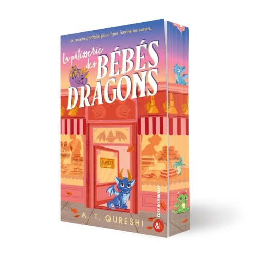 La Pâtisserie des bébés dragons - Cosy romantasy, bébés dragons et romance Friends-to-lovers