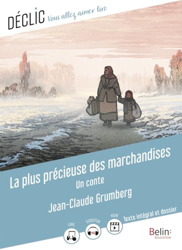 La plus précieuse des marchandises - Un conte