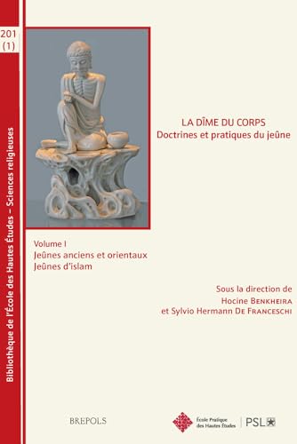 Fasting practices in history and space. About M.H. B<span class="smallcaps">enkheira</span>, S. H. De F<span class="smallcaps">ranceschi</span> (dir.), <em>La dîme du corps. Doctrines et pratiques du jeûne</em> (2023)