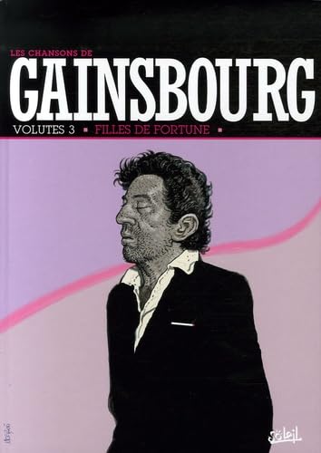 アート・デザイン・音楽 LES CHANSONS DE GAINSBOURG Volutes 1 2 3 Série Les chansons de Gainsbourg (Éditions Soleil) - Les livres de