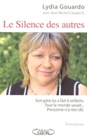 Le Silence des autres - Son pére lui a fait 6 enfants, tout le monde savait, personne n'a rien dit