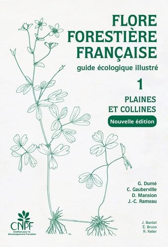 Couverture du livre Flore forestière française tome 1 : Plaines et collines