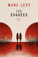 Les Evadées - Partie 2