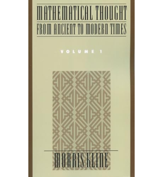 Mathematical Thought from Ancient to Modern Times, Vol. 1, Morris Kline - les Prix d'Occasion ou ...