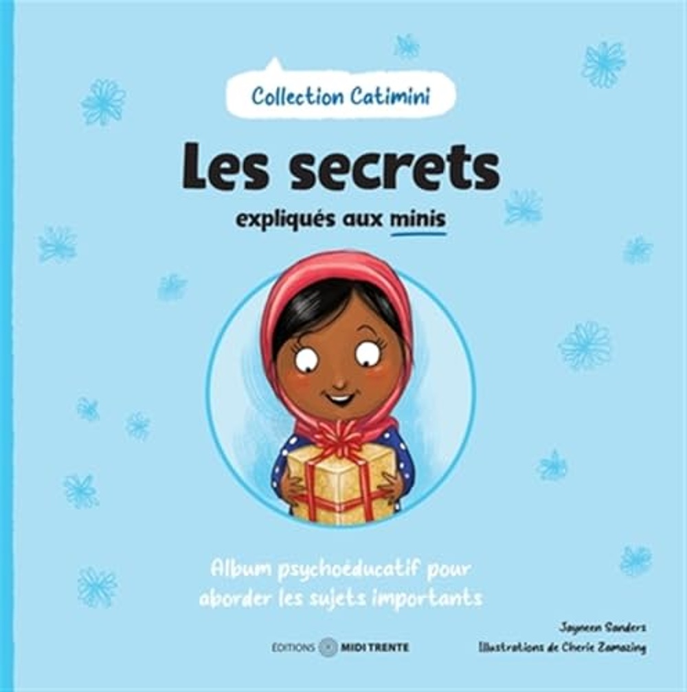 couverture de : Les secrets expliqu&eacute;s aux minis