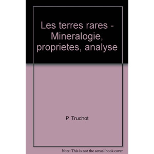 Reli Les Terres Rares Min ralogie Propri t s Analyse Les Prix reli-les-terres-rares-min-ralogie-propri-t-s-analyse-les-prix