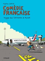 Comédie française, voyages dans l'antichambre du pouvoir