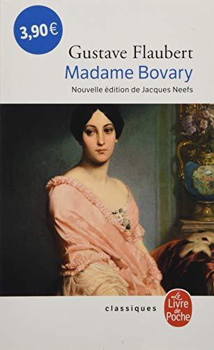 Madame Bovary (Nouvelle édition) Moeurs de province