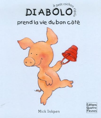couverture de : Diabolo prend la vie du bon c&ocirc;t&eacute;