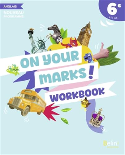Anglais 6e On your marks! Workbook élève