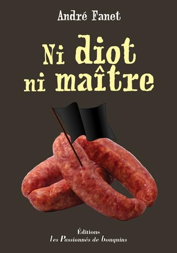 couverture de : Ni diot ni ma&icirc;tre