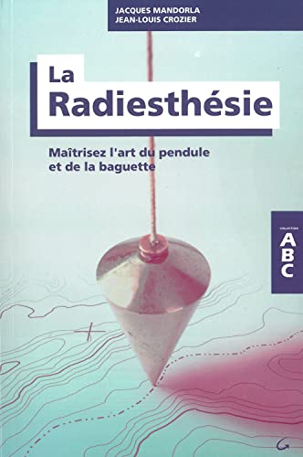 couverture de : La radiesth&eacute;sie
