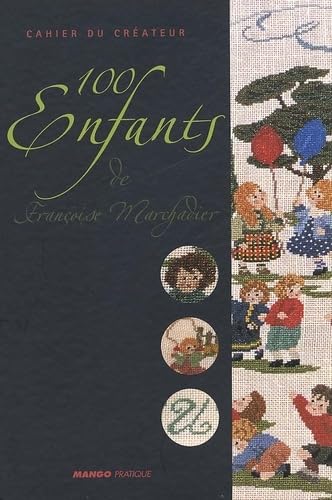 100 Enfants (épuisé) De Françoise Marchadier - les Prix d'Occasion