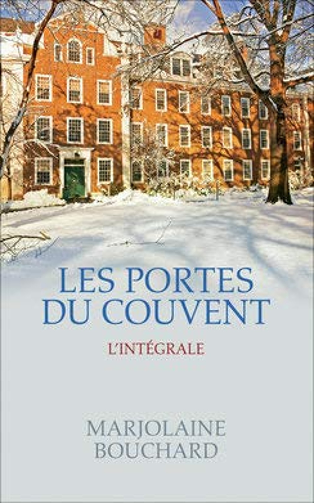 couverture de : Les portes du couvent (l'int&eacute;grale)