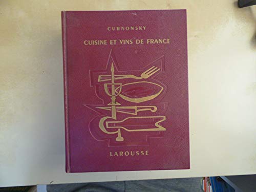 Curnonsky/ Larousse - Cuisine et vins de France ** Edition