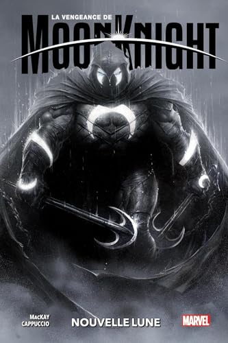 La Vengeance De Moon Knight - Tome 1 - Nouvelle Lune