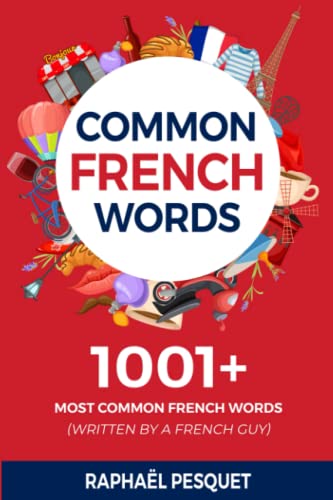 1001+ Most Common French Words in Context - Master French... Raphaël ...