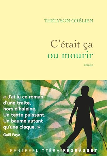 C'était ça ou mourir - Premier roman