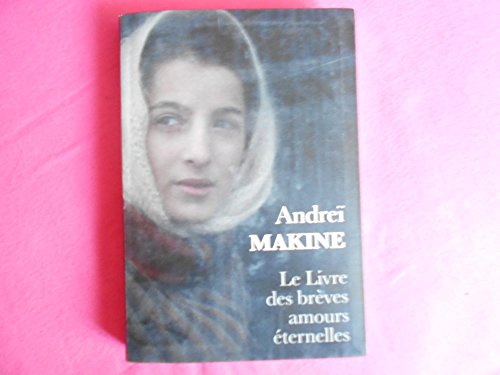 couverture de : Le Livre des br&egrave;ves amours &eacute;ternelles