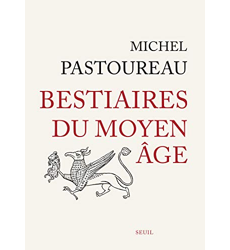Bestiaires du Moyen Âge, Michel Pastoureau les Prix d'Occasion