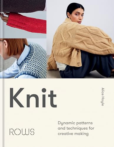 Knit Dynamic patterns and techniques for creative making, Alice