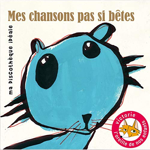 couverture de : Mes chansons pas si b&ecirc;tes