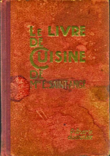 Ancien Livre De Recettes Larousse 1927 – Madame E. Saint-Ange, état Correct
