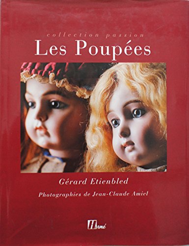 LIVRE LES PLUS BELLES POUPEES DU MONDE minerva 160 pages poupées