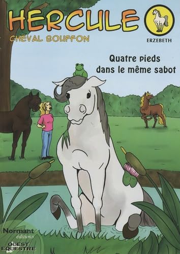 couverture de : Hercule, quatre pieds dans un m&ecirc;me sabot