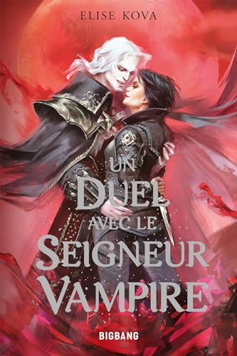 Un duel avec le seigneur vampire, Elise Kova les Prix d'Occasion