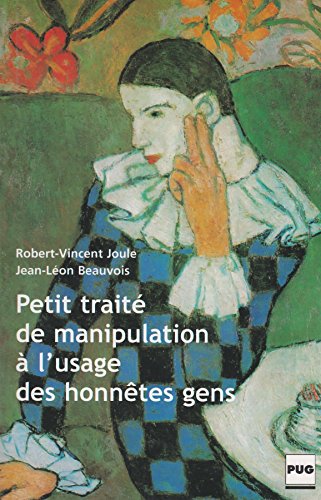 Petit traité de manipulation à l'usage des honnêtes gens (édition 2002)