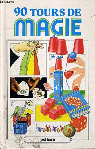 couverture de : 90 tours de magie