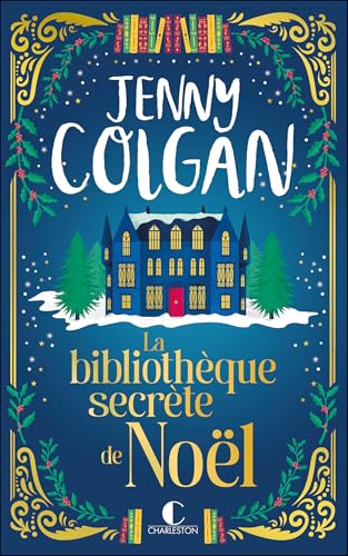 La  bibliothèque secrète de Noël : roman