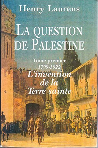 couverture de : L'invention de la Terre Sainte 1799-1922