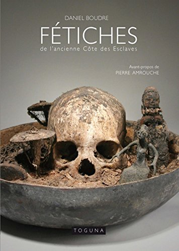 Fétiches de l'ancienne Côte des Esclaves, Daniel Boudre - les Prix