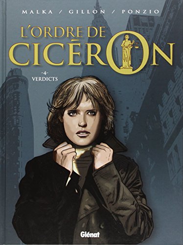 L'Ordre de Cicéron - Tome 4 - Verdicts