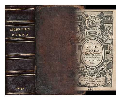 M. Tvlli Ciceronis Opera / Cum optimis exemplaribus accurante collata [volume 1: Rhetoricum]