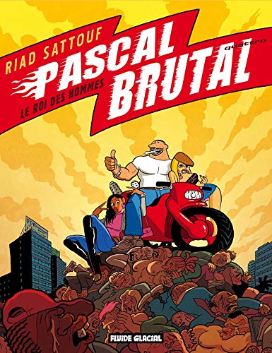 Pascal Brutal - Tome 4 - Le roi des hommes