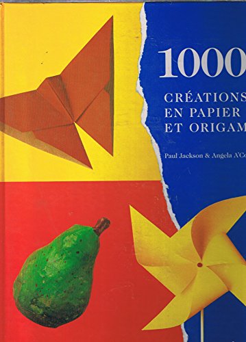 couverture de : 1000 cr&eacute;ations en papier et origami