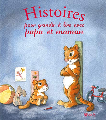 couverture de : Histoires pour grandir &agrave; lire avec papa et maman