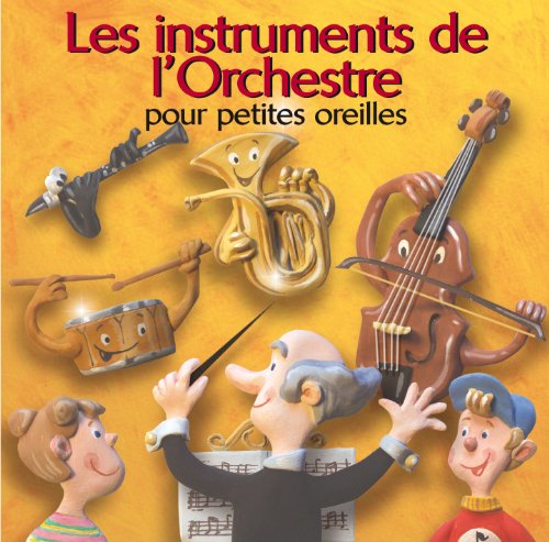 couverture de : Les Instruments de l'orchestre pour petites oreilles