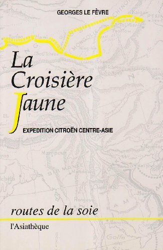 couverture de : La croisi&egrave;re jaune