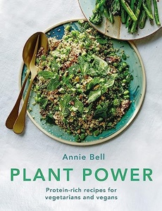 Plant Power Protein-rich recipes for vegetarians and vegans