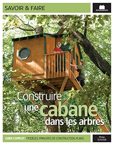 Tuto: Construire Une Cabane Dans Les Arbres. Guide, Méthodes