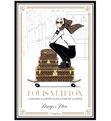 Louis Vuitton L'univers illustré d'une icône de la mode, Megan
