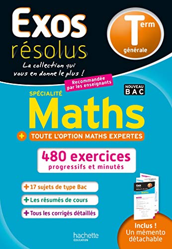 Exos Résolus Spécialité Maths (+ Maths expertes) Terminale - + Toute L'Option Maths Expertes