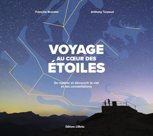 couverture de : Voyage au c&oelig;ur des &eacute;toiles: se rep&eacute;rer et d&eacute;couvrir le ci...