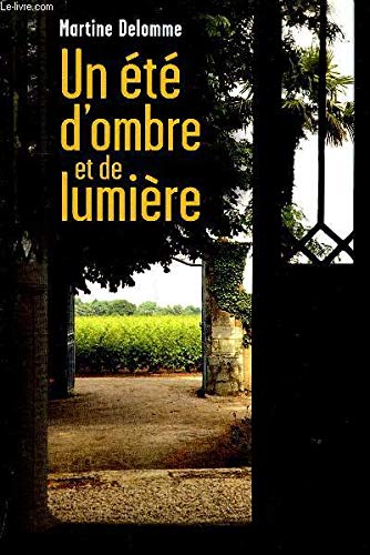 couverture de : Un &eacute;t&eacute; d'ombre et de lumi&egrave;re
