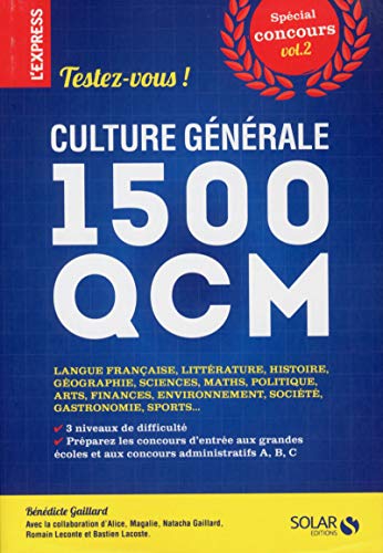 couverture de : Culture g&eacute;n&eacute;rale : 1500 QCM Tome 2